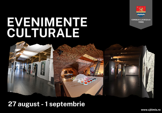 Oferta culturală a Consiliului Județean pentru perioada 27 august – 1 septembrie